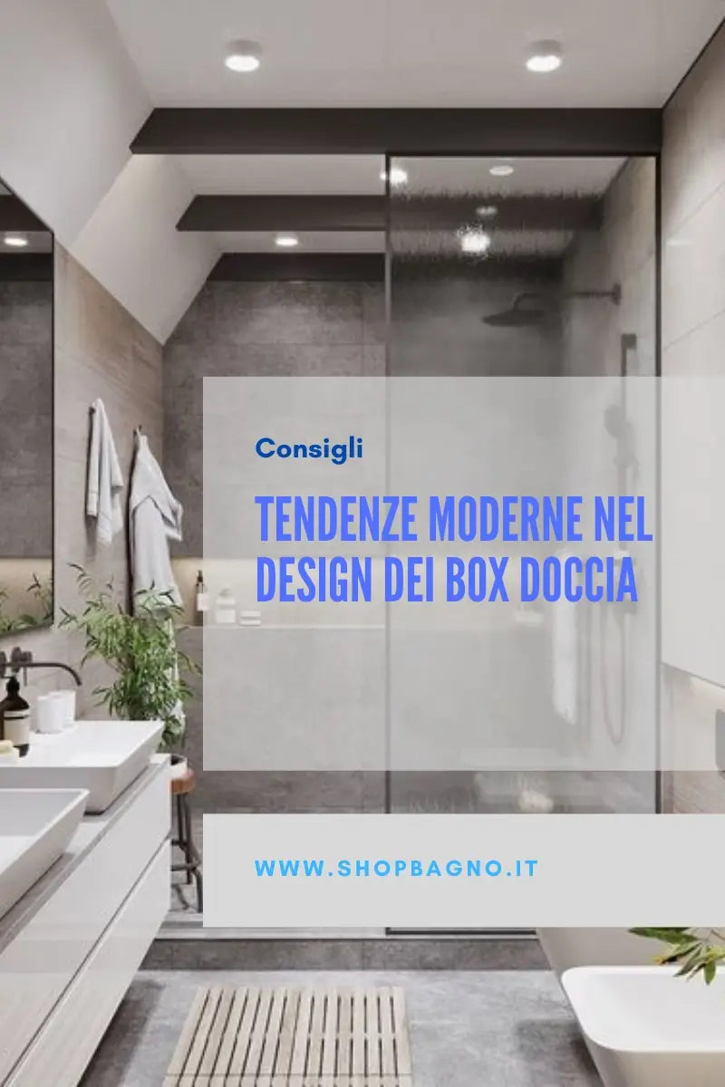 Scopri le tendenze moderne nel design dei box doccia del 2023 Shopbagno.it Scopri le tendenze moderne nel design dei box doccia del 2023 Shopbagno.it