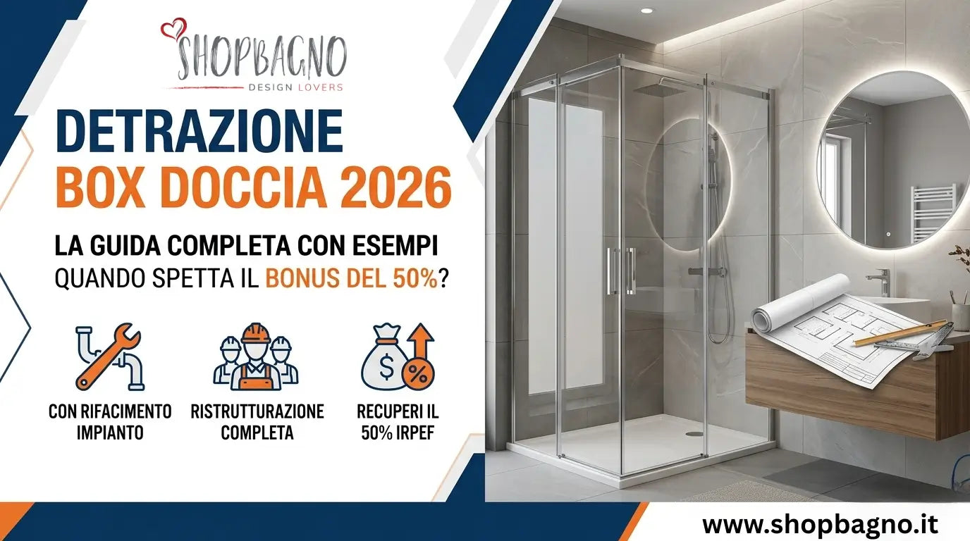 Quando spetta il bonus detrazione fiscale per il box doccia?